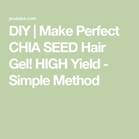 DIY | Make Perfect CHIA SEED Hair Gel! HIGH Yield - Simple Method Chia Seed Hair Gel, Hair Gel, Chia Seeds, Oil Blend, How To Feel Beautiful, Chia, Hair Care, Pure Products, Feelings