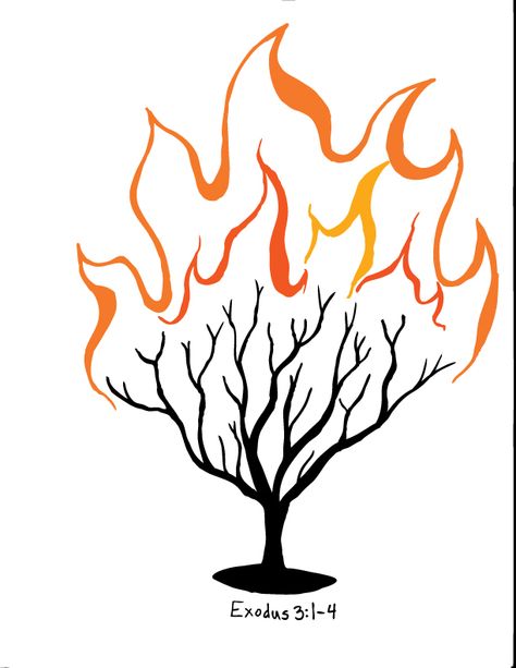 burning bush Burning Bush Illustration, Burning Bush Drawing, Burning Bush Art, Burning Bush Tattoo, Gospel Tattoo Ideas, Burning Bush Moses, Bible Illustrations Art, The Burning Bush, Bible Tattoos