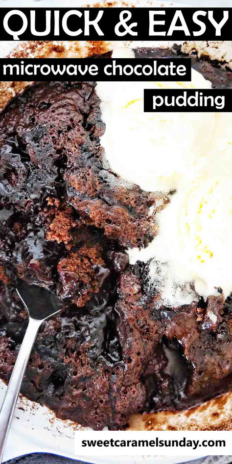 Chocolate pudding in baking dish with ice-cream and silver spoon. There is text written at the top and bottom of the image. Self Saucing Chocolate Pudding Microwave, Microwave Chocolate Pudding Cake Nyt, Microwave Christmas Pudding, Microwave Chocolate Pudding Cake, Microwave Self Saucing Pudding, Quick Chocolate Pudding, Microwave Pudding, Microwave Chocolate Pudding, Chocolate Self Saucing Pudding