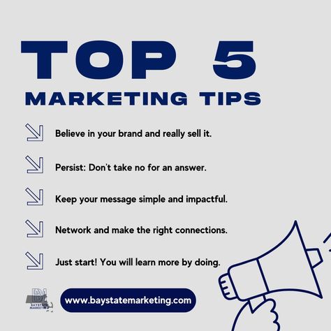 Unlock marketing success with Baystate Marketing    Top 5 Tips:      Believe in Your Brand, Sell It    Persist: Don't Take No for an Answer    Keep Message Simple, Impactful    Network, Make the Right Connections    Just Start! Learn More by Doing   #Marketing Marketing Tips And Tricks, Business Strategy Management, Learn Earn, Marketing Techniques, Just Start, Network Marketing, Business Strategy, Passive Income, Believe In You