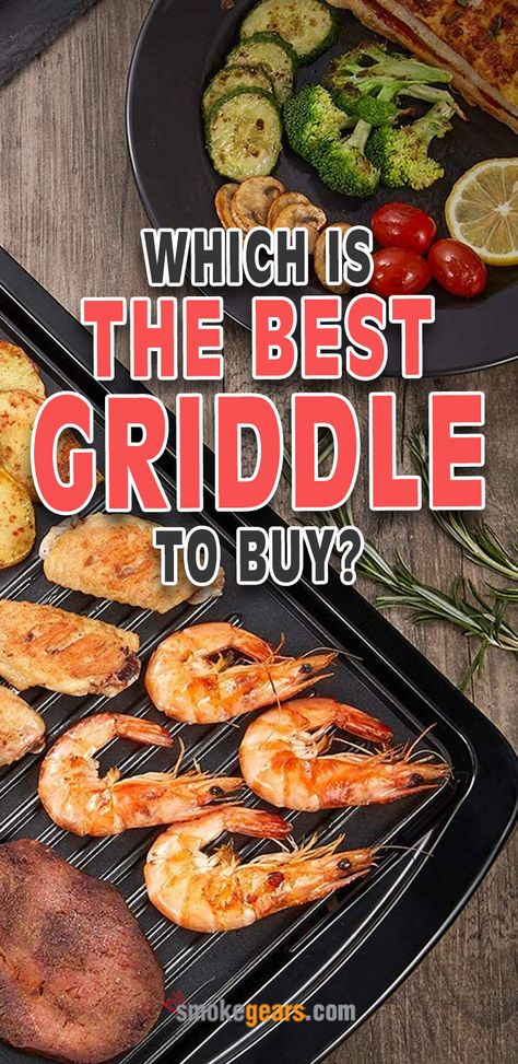 Which-is-the-best-griddle-to-buy Stovetop Griddle, Best Griddle, Pancake Griddle, Garlicky Shrimp, Rotisserie Grill, Cast Iron Griddle, Griddle Grill, Electric Griddle, Griddle Cooking