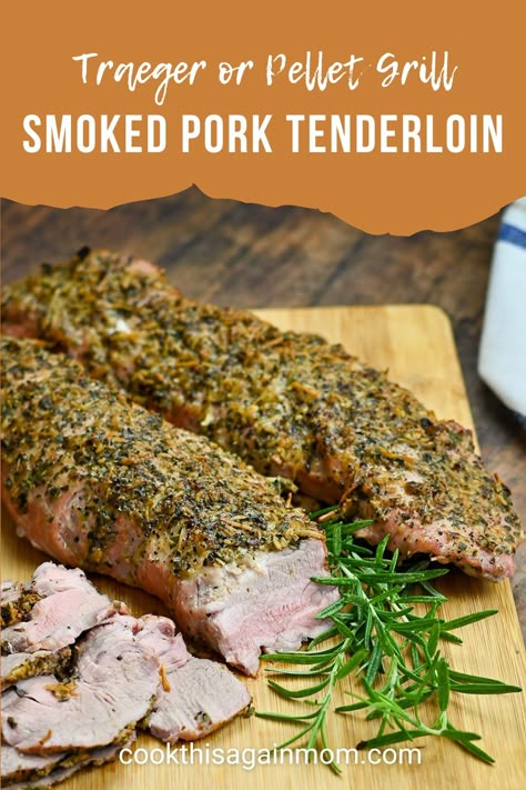 Treager Pork Tenderloin Recipes, Pellet Smoked Pork Tenderloin, Traeger Pork Tenderloin Recipes, Treager Pork Loin Recipes, Big Green Egg Pork Tenderloin, Pork Tenderloin Recipes Pellet Grill, Pork Tenderloin On Traeger Grill, Pork Tenderloin Traeger Recipes, Traeger Grill Recipes Pork