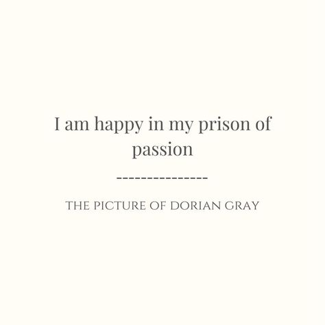 Dorian Gray Tattoo Ideas, Dorian Gray Quotes Oscar Wilde, The Picture Of Dorian Gray Tattoo, Dorian Gray Tattoo, Quotes Dorian Gray, The Picture Of Dorian Gray Quotes, The Picture Of Dorian Gray Aesthetic, Oscar Wilde Poetry, Oscar Wilde Tattoo