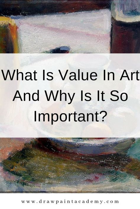 Value in art has various meanings, but for the purpose of this post we will be referring to value in relation to color theory. Value in art is essentially how light or dark something is on a scale of white to black (with white being the highest value and black being the lowest value). #drawpaintacademy Value Lessons In Art, Value In Painting, Values In Art, Color Value Scale, Dan Scott, Value Art, What Are Values, Value Study, Art Fundamentals