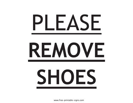 Get this printable please remove shoes sign and use it to notify visitors to remove shoes before entering a specific area. This sign template comes in a easy to print PDF format. Remove Shoes Sign, Remove Shoes, Sign Templates, Printable Signs, Paper Size, Free Printable, Free Printables, Novelty Sign, Signs