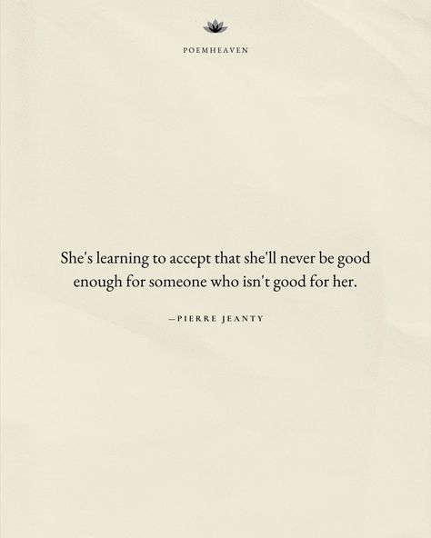 I'll Never Be Good Enough, Never Good Enough Quotes, Good Enough Quotes, Enough Quotes, Pierre Jeanty, Enough Is Enough Quotes, Never Been Better, Broken Pieces, Good For Her