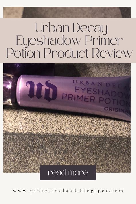 Urban Decay Eyeshadow Primer Potion Product Review Urban Decay Eyeshadow Primer, Pink Rain, Urban Decay Eyeshadow, Rain Cloud, Rain Clouds, Eyeshadow Primer, Product Review, Special Thanks, The Urban