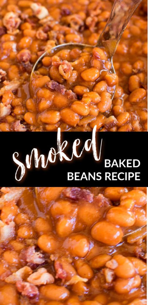 Best Smoked Baked Beans Recipe, Grilling Appetizers, Smoked Beans, Smoked Baked Beans Recipe, Smoked Baked Beans, Traeger Cooking, Pellet Smoker Recipes, Smoked Vegetables, On The Smoker