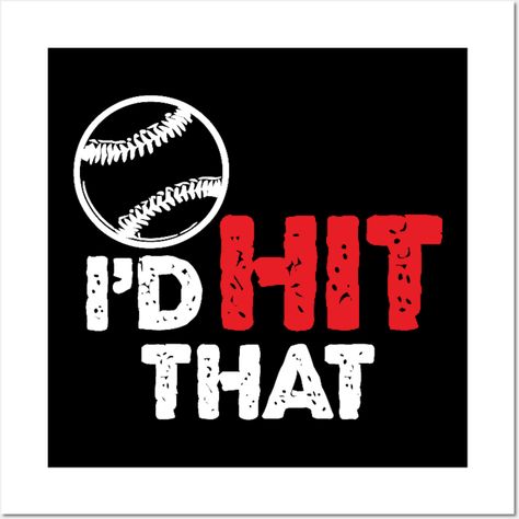 I'd hit that baseball, baseball, hit, funny, id hit that, sport, sports, ball, bat, hammerhead shark, humor, game, birthday, saying, pinata, id -- Choose from our vast selection of art prints and posters to match with your desired size to make the perfect print or poster. Pick your favorite: Movies, TV Shows, Art, and so much more! Available in mini, small, medium, large, and extra-large depending on the design. For men, women, and children. Perfect for decoration. Baseball Posters For Games, Posters For Games, Shark Humor, Baseball Wall, Baseball Posters, Hammerhead Shark, Work Outs, Extra Large, Bat