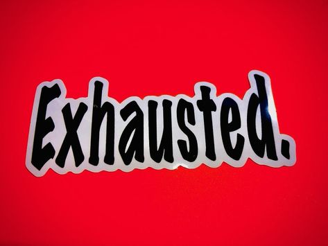 Im Exhausted, I'm Exhausted, Hydro Flask Water Bottle, Flask Water Bottle, Always Tired, Tell The World, Cartoon Quotes, Hydro Flask, Night Quotes