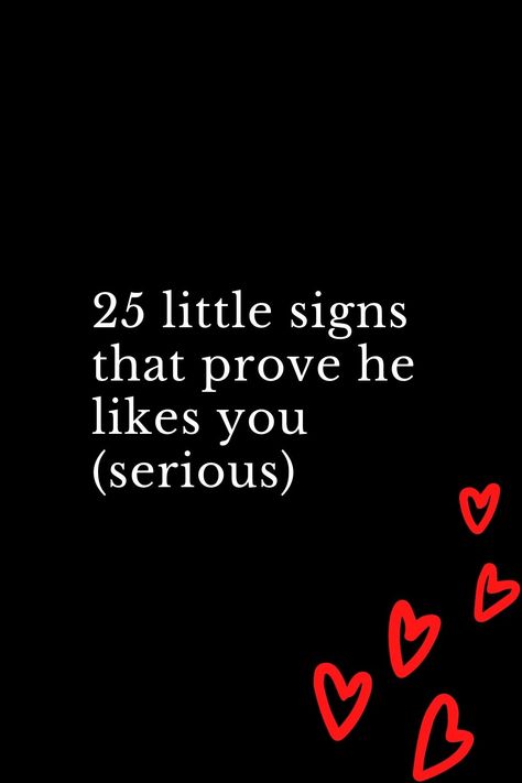 Signs Crush Likes You, Signs He Has A Crush On You, Signs He Likes You Over Text, Sings He Likes You, Signs That He Likes You, Signs A Boy Likes You, He Likes You, How To Make Him Like You, Signs That A Boy Likes You