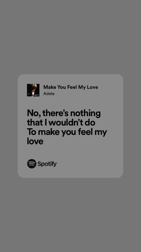 Adele Spotify Lyrics, Make You Feel My Love Adele, Easy On Me Adele Lyrics, Adele Someone Like You Lyrics, Adele Hello Lyrics, Adele Quotes, Adele Lyrics, Adele Albums, Adele Send My Love