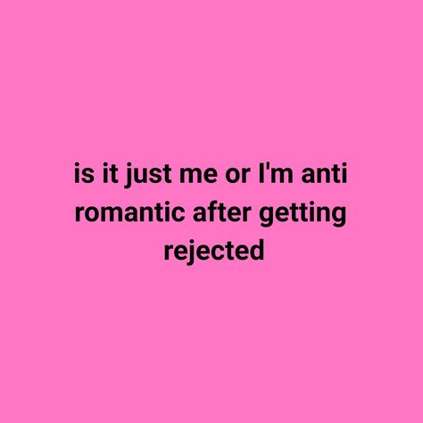 *gets rejected* *becomes aroace* Rejection By Crush, Got Rejected By Crush, I Got Rejected By My Crush, He Rejected Me, My Crush Rejected Me, What To Do When You Get Rejected By Your Crush, How To Deal With Rejection, Getting Rejected By Crush, Rejected By Crush