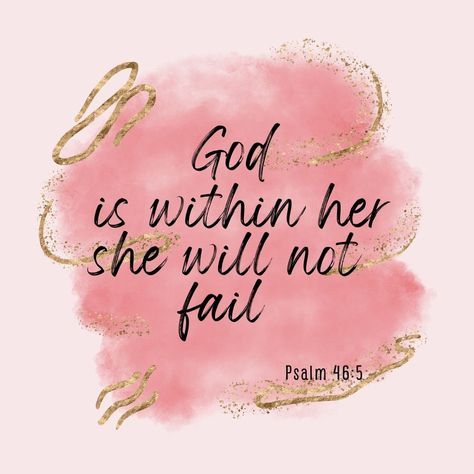 "God is in the midst of her; she shall not be moved; God will help her when morning dawns." Psalm 46:5 . . . . . #life #jesus #god #advent #faith #eastersunday #bible #church #resurrectionsunday #jesuschrist #prayer #gospel #bibleverse #pray #truth #jesuslovesyou #christ #holyspirit #devotional #grace #risen #biblestudy #religion #amen #catholic #scripture #heaven #matthew #jesussaves #verseoftheday God Is Within Her She Will Not Fail Wallpaper, She Has God In Her She Will Not Fail, God Is Within Her She Will Not Fail Pink, Rose Gold Christian Wallpaper, The Jesus Bible Niv Pink, Resurrection Sunday, Bible Quotes Wallpaper, Psalm 46, Jesus Saves