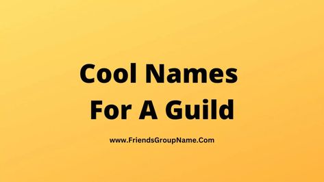 Cool Names For A Guild: Hi friend, today we will provide you a list of Cool Names For A Guild and if I see it personally, I have liked this list very much, how would you like it, what is your reaction, explain everything in your eyes, try to tell us so that we can ... Read more The post Cool Names For A Guild【2023】Best, Funny & Top Guild Names List Ideas appeared first on Friends Group Name List for Friends, Family, Cousins, Cool and Funny. Guild Names Ideas, Guild Names, Friends Group Name, Lords Mobile, Hi Friend, Group Name, Names List, Friends Group, Name List