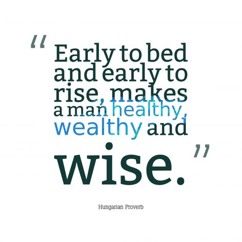 Early to bed and early to rise, makes a man ###healthy, ##wealthy and wise - Benjamin Franklin Early To Bed Early To Rise, Aura Positive, Bed Early, Healthy Wealthy, Appreciate Life Quotes, Wallpaper Maker, Appreciate Life, Love Games, Make A Man