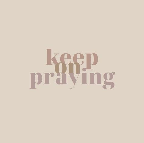 Keep Praying Quotes, Praying Wallpaper, Praying Quotes, Bible Quotes For Teens, Christian Reminders, Psalm 5 3, Power In Prayer, Jesus Aesthetic, Prayers Of Encouragement