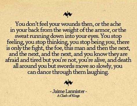 Jaime quote Jaime Lannister Quotes, Lannister Quotes, A Clash Of Kings, Fire Quotes, Valar Dohaeris, The North Remembers, Game Of Thrones Quotes, Song Of Ice And Fire, Jaime Lannister