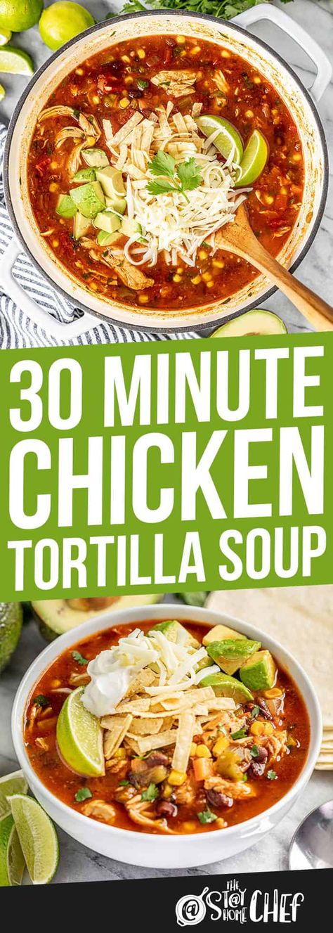 30 Minute Chicken Tortilla Soup 30 Minute Chicken Tortilla Soup, Chicken Tortilla Soup Easy Stovetop, Healthy And Tasty Recipes, Best Chicken Tortilla Soup, Chicken Black Beans, Chicken Tortilla Soup Easy, Minute Chicken, Chicken Tortillas Soups Recipe, Tortilla Soup Recipe