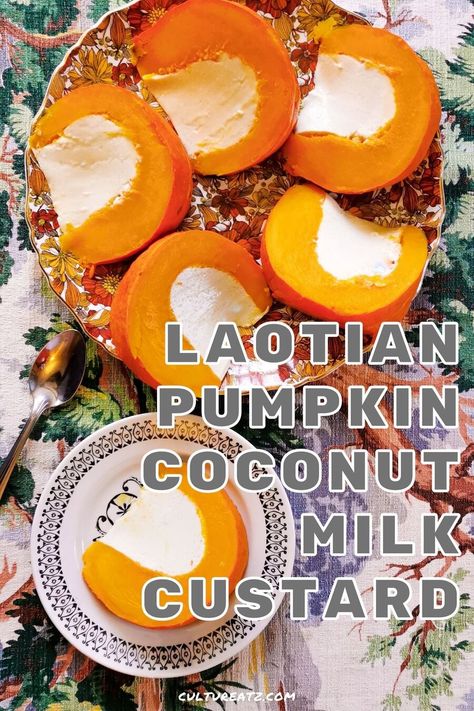 A whole new way to enjoy a pumpkin dessert. This Laotian pumpkin coconut milk custard, cooked all at once in the oven, will blow your mind. #pumpkinrecipe #dessertrecipe #laotianrecipe #laos #coconutcustard Coconut Milk Custard, Kaya Recipe, Tapioca Dessert, Coconut Milk Dessert, Milk Custard, Pumpkin Coconut, Savory Pumpkin Recipes, Pumpkin Custard, Grilled Chicken Wings