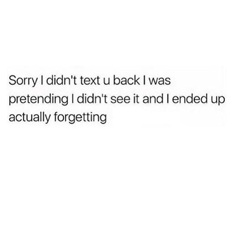 Sorry I didn’t text you back Petty Sorry For Not Texting Back, Text Back Meme, Sorry Text, Christian Graphics, Back Message, Message For Boyfriend, Text Back, Board Ideas, Text Me