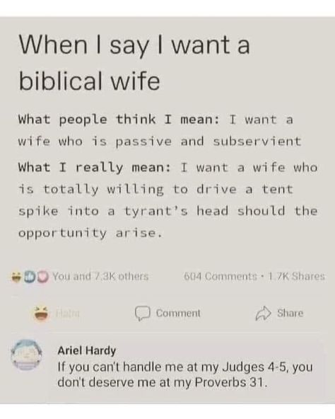 If you can't handle me at my Judges 4-5, you don't deserve me at my Proverbs 31. Proverbs 31 Quotes, Catholic Jokes, Biblical Wife, Dream Life Goals, You Dont Deserve Me, Catholic Memes, Funniest Memes, Scripture Journaling, Proverbs 31