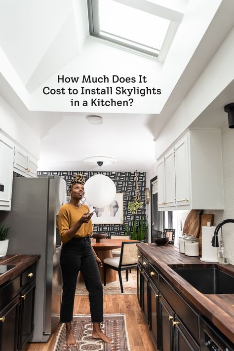 Ever wondered how much it cost to install skylights in your kitchen? Here is a cost breakdown of three installations, including interior design influencer Carmeon Hamilton's. Skylight With Pendant Light, Kitchens With Skylights, Skylights In Kitchen, Velux Skylights Kitchen, Skylights Ideas Ceilings, Living Room Skylight, Kitchen Skylight, Turks Cap, Carmeon Hamilton