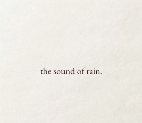 #pluie #citation #quotes #rain Picture Editing, Kissing Booth, Sound Of Rain, Writing Quotes, Tattoos Ideas, Editing Pictures, Cape, Writing, Tattoos