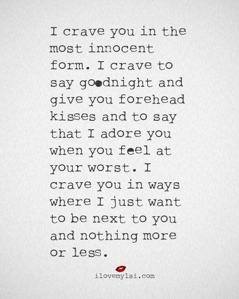You are everything to me. Nothing more I could ask for when I hold you in my arms. You are a blessing sent from above and will always be blessed through out each day. No words can not complete how special you are but for the rest of our lives you will know just how special you are I Crave You, What I Like About You, You Are My Moon, Crave You, Forehead Kisses, I Adore You, E Card, What’s Going On, Funny Pics