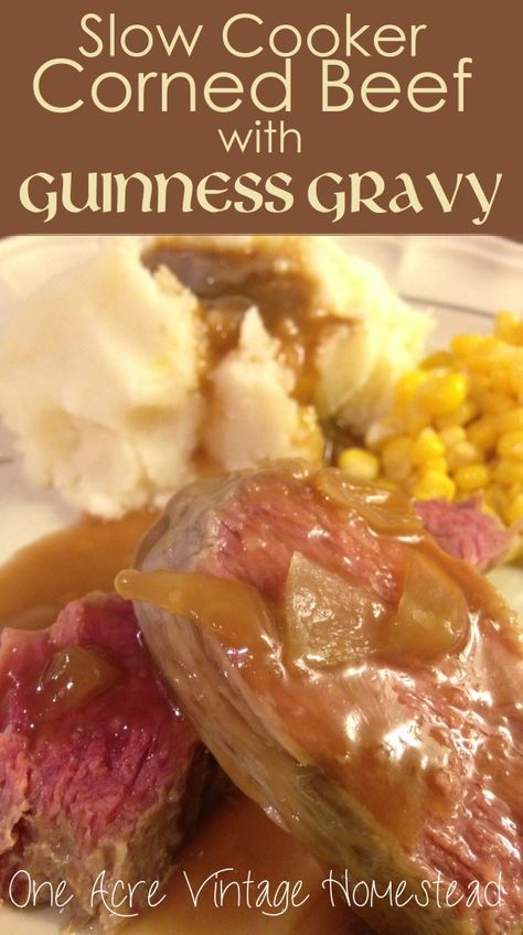 Corned Beef Guinness Gravy ⋆ Vintage Mountain Homestead Beef Crockpot Recipes Healthy, Healthy Vegetarian Crockpot Recipes, Slow Cook Corned Beef, Cooking Corned Beef Brisket, Smoked Corned Beef, Slow Cooker Corned Beef, Cooking Corned Beef, Chicken Crockpot Recipes Healthy, Chicken Noodle Soup Crock Pot