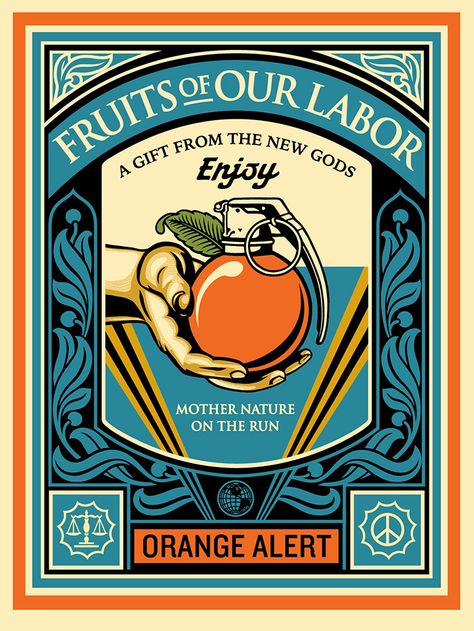 FRUITS OF OUR LABOR / Shepard Fairey via obeygiant.com Montreal Poster, Shepard Fairey Art, Positive Posters, Trend Illustration, Shepard Fairey Obey, Food Tattoos, Shepard Fairey, Plakat Design, Photo D Art