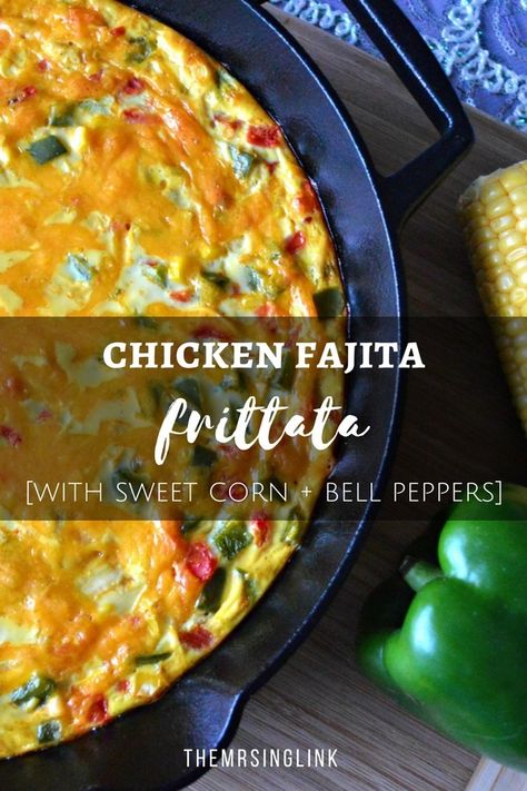 Chicken Fajita Frittata [With Sweet Corn + Bell Peppers] Chicken Frittata, Fajita Recipes, Frittata Recipes Breakfast, Casserole Dinners, Chicken Entree, Leftover Recipes, Chicken Fajita Recipe, Easy Brunch Recipes, Skillet Recipes