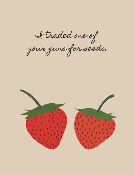 An illustration of strawberries, with the following words above: "I traded one of your guns for seeds." Bill And Frank The Last Of Us Fanart, The Last Of Us Bill And Frank, Bill And Frank The Last Of Us, Frank And Bill, Frank Fanart, Christina Core, Bill And Frank, Last Of Us Art, + Core + Aesthetic