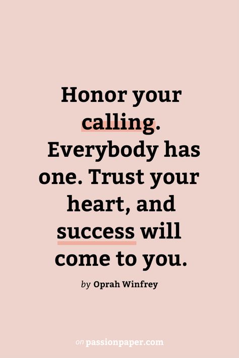 Quotes About Making A Difference In Peoples Lives, Pursue Your Passion Quotes, Passion For Work Quotes, Quotes About Doing What You Love, Quotes About Professionalism, Finding Your Passion Quotes, Doing What You Love Quotes, Find Your Passion Quotes, Your Why Quotes