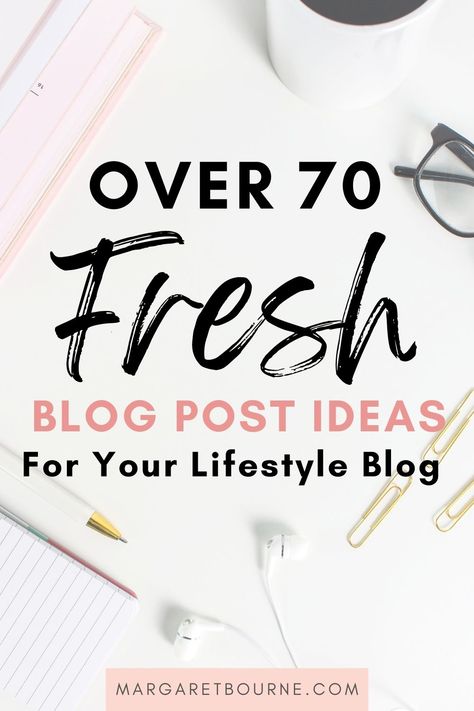 Lifestyle Blog Post Ideas, Fall Blog Post Ideas, Lifestyle Topics, Lifestyle Blog Topics, Top Motivational Quotes, Topics To Talk About, Blog Post Topics, Best Lifestyle, Blog Post Ideas