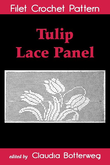 Tulip Lace Panel Filet Crochet Pattern Tulips Crochet, Lamps Diy, Make A Lamp, Diy Lampe, Crochet Book, Filet Crochet Charts, Fillet Crochet, Vintage Crochet Pattern, Crochet Lace Pattern