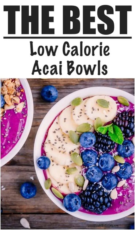 Low Calorie Acai Smoothie Bowls Recipe Low Cal Acai Bowl, Low Calorie Acai Bowl Recipe, Healthy Acai Bowl Recipe, Chia Seed Smoothie Bowl, Acai Bowl Recipes Healthy, Smoothie Bowls Recipe, Homemade Smoothie Bowl, Acai Smoothie Bowl Recipe, Homemade Acai Bowl