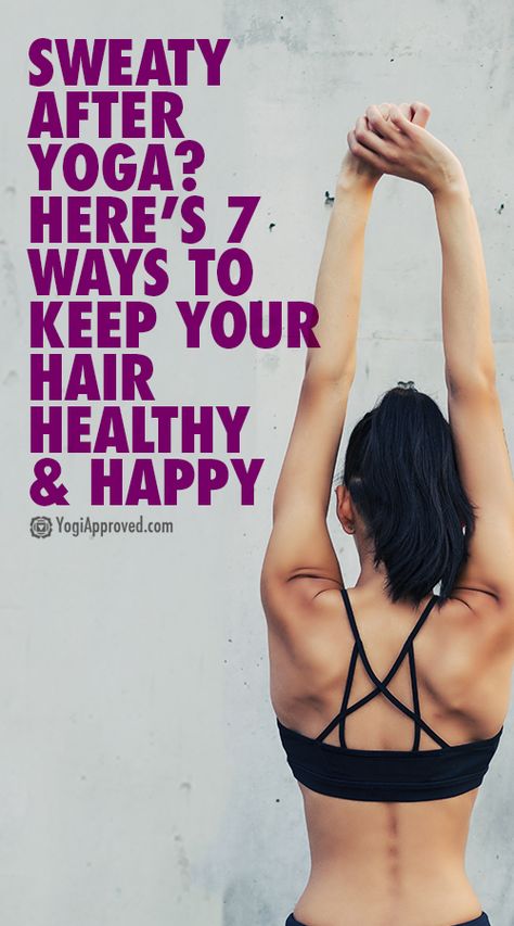 Sweaty After Yoga? Here’s 7 Ways to Keep Your Hair Healthy & Happy Yoga For Hair, Yoga Poses For Hair Fall Control, Yoga For Healthy Hair, Hot Yoga Hairstyles, Exercise For Hair Growth Yoga Poses, Yoga For Hair Fall Control, Yoga Hairstyle, Yoga Hair, Hair Secrets