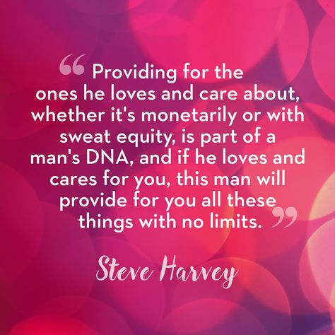 When you need to remember what the definition of a man is... Harvey Quotes, Definition Of A Man, Steve Harvey Quotes, Relationship Killers, Ex Factor, Good Relationship Quotes, Steve Harvey, Marriage Tips, Toxic Relationships