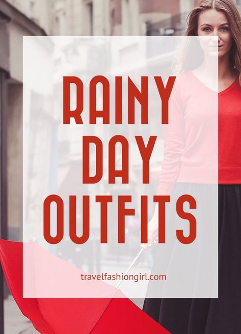 4 Rainy Day Outfits to Ensure Rain Never Ruins Your Travels. Be ready no matter the weather. #TravelSpring #TravelFashionGirl Casual Rainy Day Outfit Summer, Cute Rainy Day Outfit Spring, Rainy Day Outfit For School Cold, Rainy Summer Outfit, Rainy Day Summer Outfits, Rainy Day Outfit Summer, Rainy Day Outfit For Fall, Rainy Spring Outfit, Raining Day Outfit