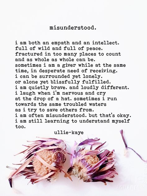 "5\" x 7 \" Poetry Card \"misunderstood\". Text On Background  Matte Finish One-Sided Card" Ullie Kaye, Misunderstood Quotes, Creative People, Quotable Quotes, Empath, Infj, Wise Quotes, Poetry Quotes, Note To Self