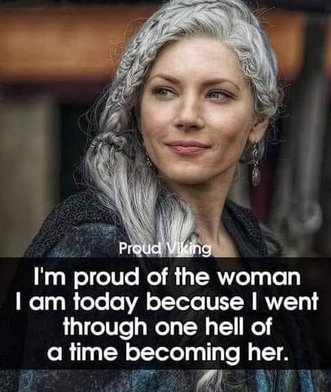 Strong Woman Quote, Grandmacore Aesthetic, Vikings Lagertha, Viking Quotes, Goddess Witch, Wise Women, Strong Women Quotes, Ageless Beauty, Aging Beautifully