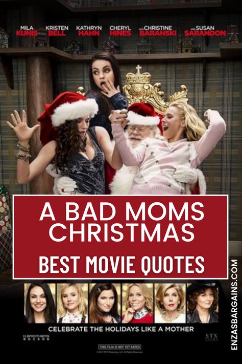 Bad Moms Christmas Quotes - Enza's Bargains Funny Mom Christmas Quotes, Bad Moms Quotes, Bad Mom Quotes Funny, Christmas Mom Quotes, Bad Moms Christmas Party, Bad Moms Movie, Bad Mom Quotes, Bad Moms Christmas, Santa Quotes