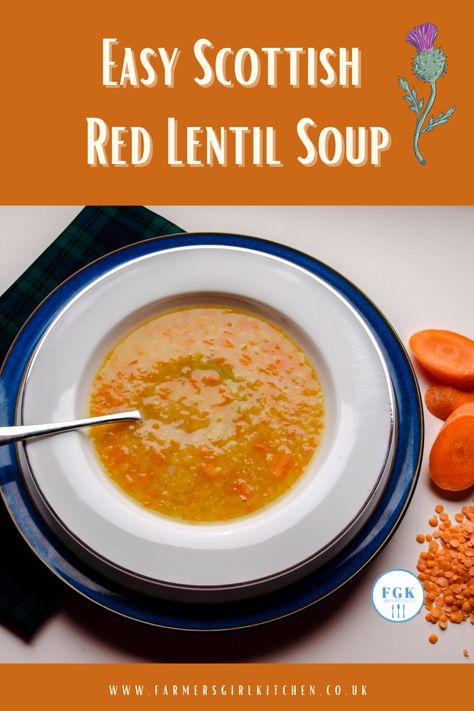 Ham And Red Lentil Soup, Soup Maker Lentil Soup, Easy Red Lentil Soup, Scottish Lentil Soup, Scottish Lentil Soup Recipe, Scottish Soup Recipes, Red Lentil Soup Recipe Easy, Fast Easy Soup Recipes, Easy Lentil Soup Recipe