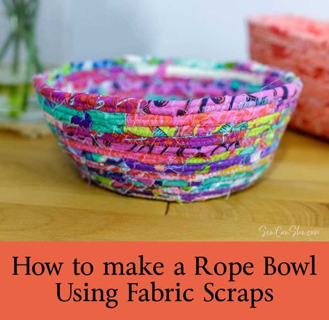 How to Make a Rope Bowl Using Fabric Scraps Rope Basket Tutorial, Using Fabric Scraps, Coiled Fabric Bowl, Wrapped Rope, Diy Baskets, Twisted Fabric, Scrap Projects, Fabric Basket Tutorial, Rope Bowls