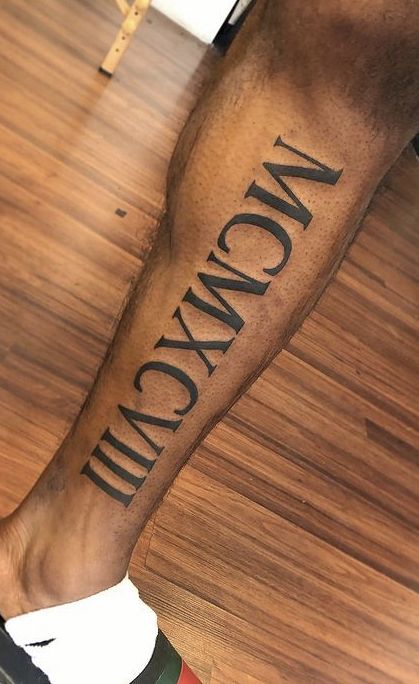 Roman Numeral Leg Tattoo, Roman Numeral Tattoo Men, Calf Tattoo Men, Roman Numeral Tattoos, Basic Tattoos, Half Sleeve Tattoos For Guys, Leg Tattoo Men, Dark Skin Men, Calf Tattoo