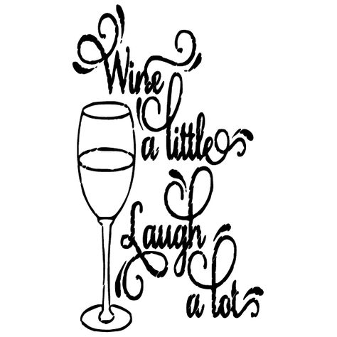 Wine Glass Sayings, Foto Transfer, Wine Signs, Wine Decor, Wine Quotes, Laugh A Lot, Vinyl Graphics, Wine Bottle Crafts, Chalkboard Art