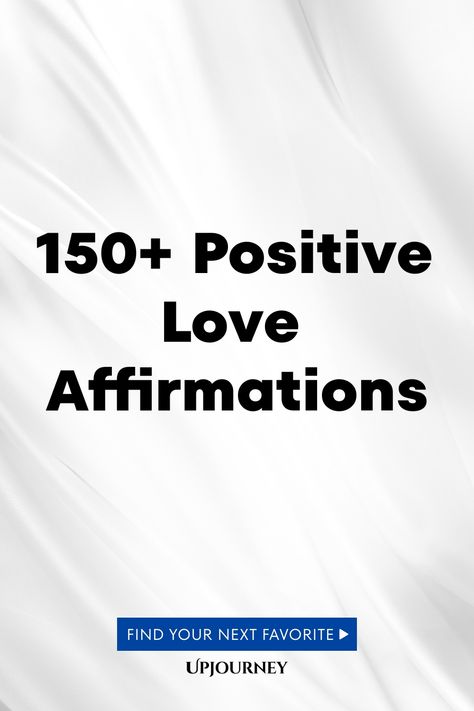 150+ Positive Love Affirmations Affirmations For Love, Work Etiquette, Receiving Love, Open To Receiving, Psychology Terms, Loving Words, Relationship Quizzes, Kindness And Compassion, I Attract