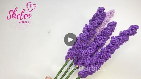 Lavanda | TUTORIAL COMPLETO : Como hacer una lavanda a Crochet💐🥰 | By Shelen Crochet | Facebook Crochet