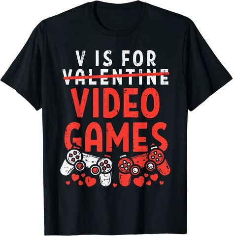 Grab this cute V Is For Video Games T-Shirt as a Valentine's Day gift for your dad, husband, boyfriend, girlfriend! Show Love wearing this funny St. Valentines red heart cupid love outfit for couples, men, women & kids Singles Awareness Day, Cute V, Cupid Love, Funny V, Funny Valentines Day, Gamer Boy, Video Game T Shirts, Pajama Outfits, Video Games Funny